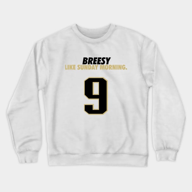 Breesy like Sunday Morning Crewneck Sweatshirt by Brainstorm